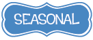 Seasonal